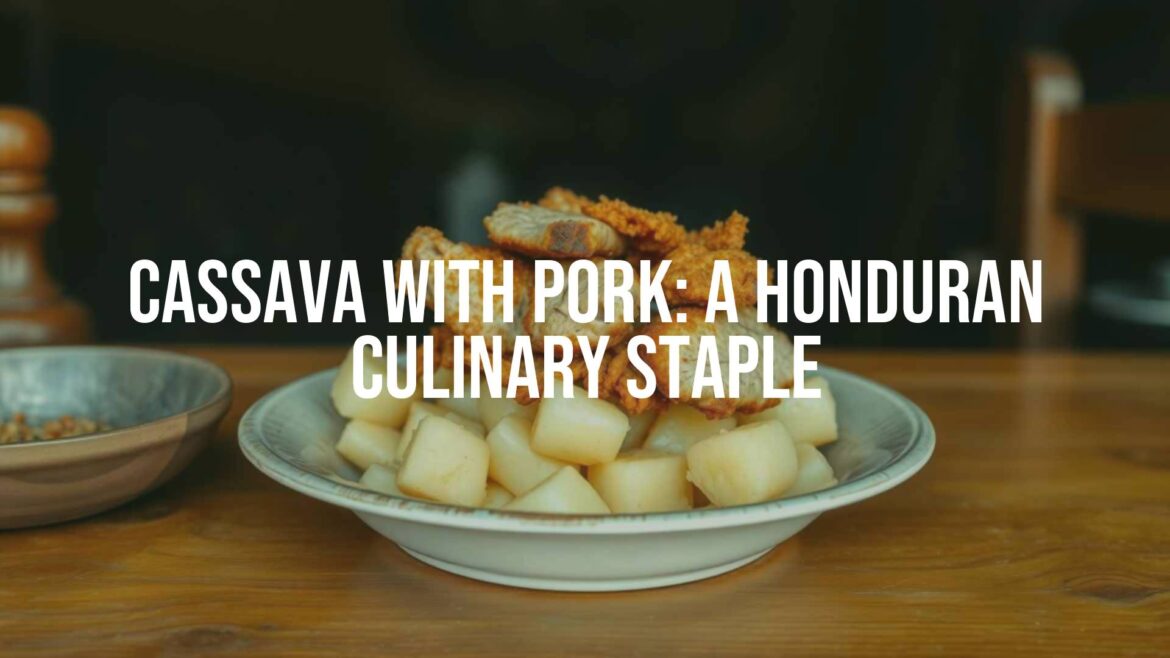 A traditional Honduran dish of cassava with pork (yuca con chicharrón), crispy fried pork on a bed of boiled cassava, rustic wooden table setting, warm earthy tones, realistic.