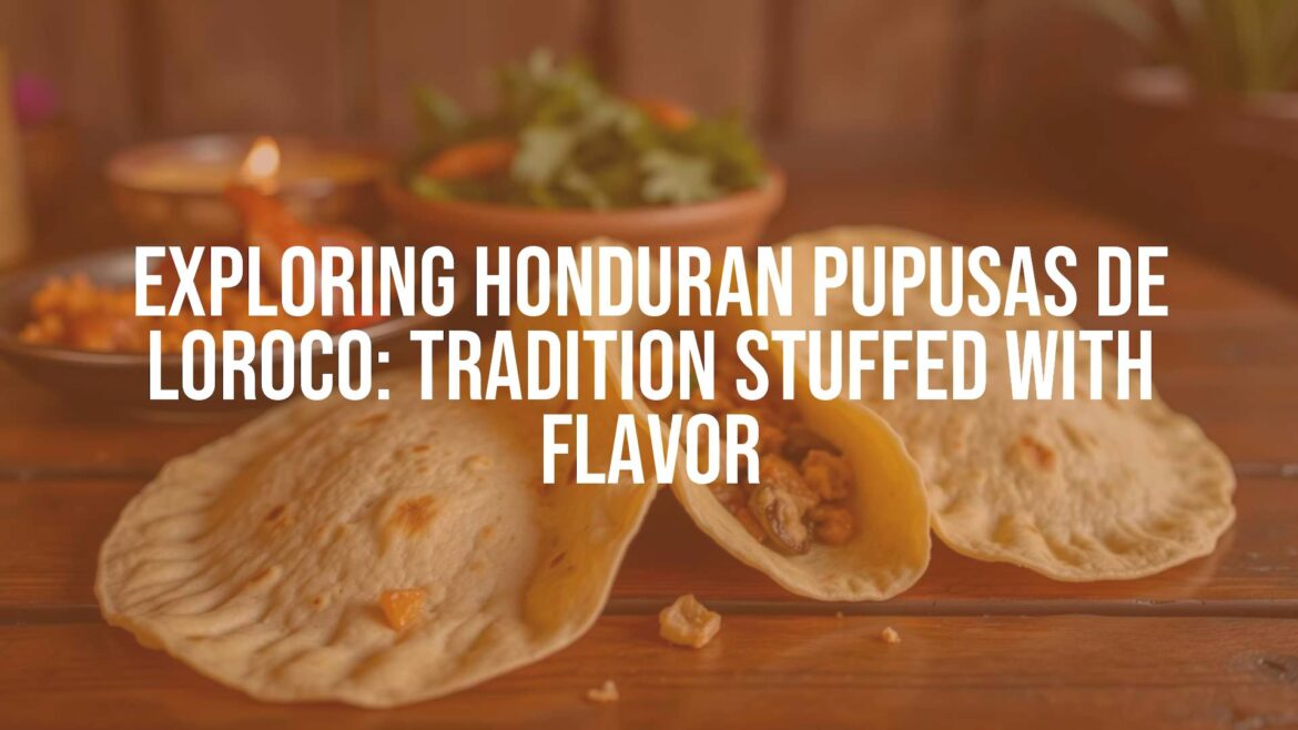 Traditional Honduran pupusas de loroco on a rustic wooden table, handmade corn tortillas stuffed with savory loroco flowers, warm and inviting lighting, traditional Central American cuisine, vibrant and appetizing