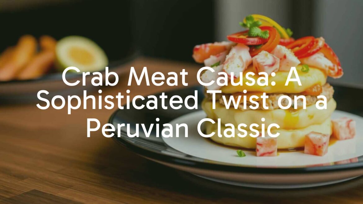 A beautifully presented Crab Meat Causa dish, layered with creamy mashed potatoes and crab meat, garnished with vibrant colors, on a stylish plate, Peruvian cuisine, elegant food photography.