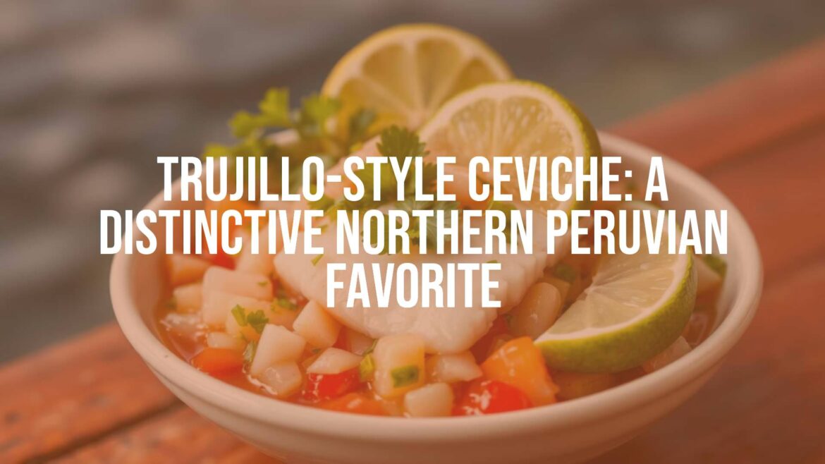 Trujillo-style ceviche with white fish, ají mochero chili, lime, and fresh herbs, vibrant colors, coastal Peru setting, realistic food photography.