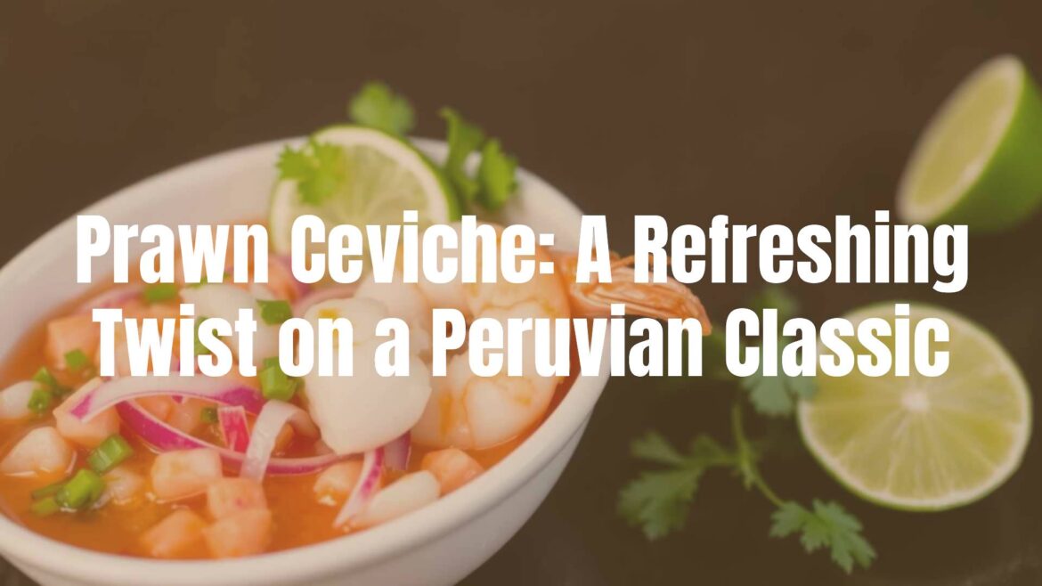 Fresh prawn ceviche in a white bowl, vibrant colors of lime, red onions, and cilantro, Peruvian coastal style, bright and appetizing.